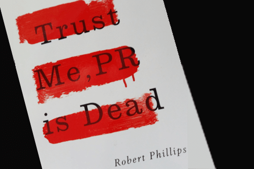 Trust me PR is dead